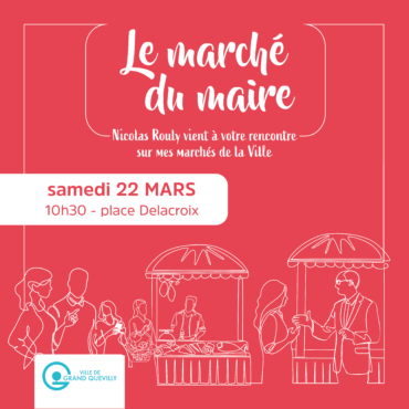 annonce du marché du maire du vendredi 22 mars
